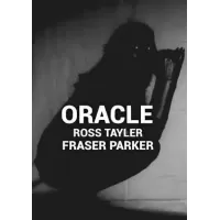 Oracle by Ross Tayler And Fraser Parker