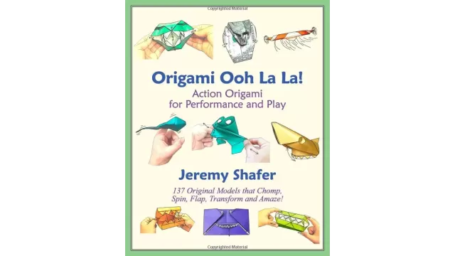 Origami Ooh La La! Action Origami For Performance And Play