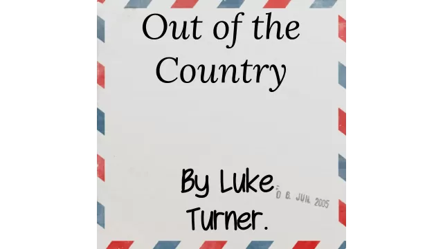 Out Of The Country by Luke Turner
