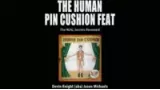 Pincushion by Devin Knight