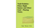 Poker Night Games And Other Card - Playing Tricks by Todd Robbins