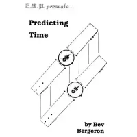 Predicting Time by Bev Bergeron