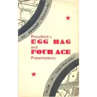 Proudlock's Egg Bag And Four Ace Presentations by Edward Bagshawe