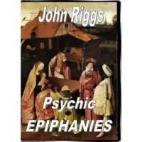 Psychic Epiphanies (1-2) by John Riggs