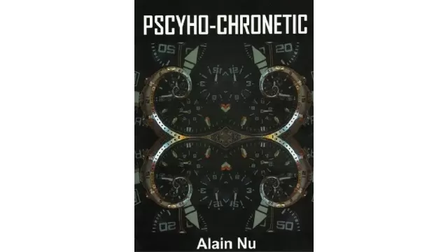 Psycho-Chronetic by Alain Nu