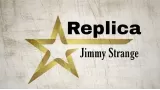 Replica by Jimmy Strange