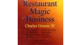 Restaurant Magic Business by Charles Greene Iii