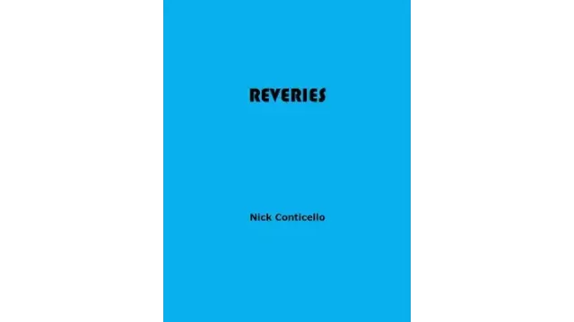 Reveries by Nick Conticello