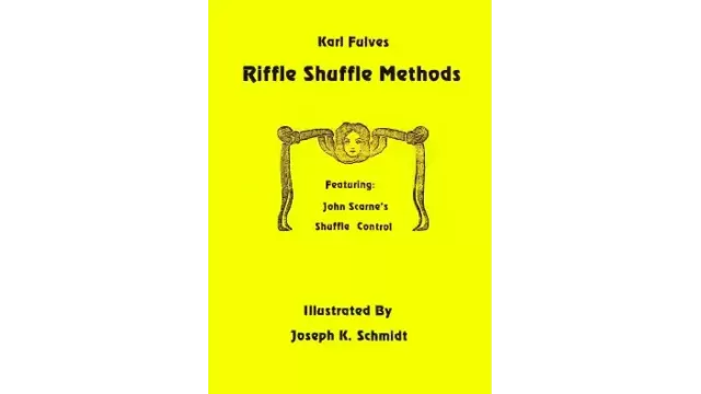 Riffle Shuffle Methods by Karl Fulves