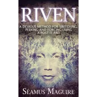Riven by Seamus Maguire