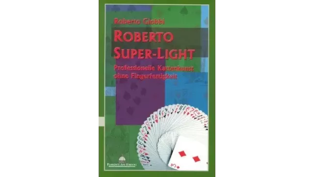 Roberto Super-Light by Roberto Giobbi