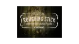 Roughing Sticks by Harry Robson