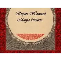 Rupert Howard Magic Course (1-2) by Rupert Howard