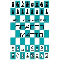 Scacco Matto by Aldo Colombini