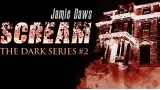 Scream by Jamie Dawes