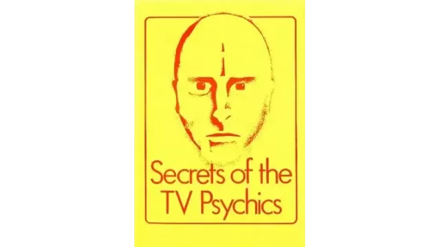 Secrets Of The Tv Psychics by John Rice