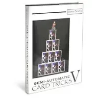 Semi Automatic Card Tricks Vol 5 by Steve Beam