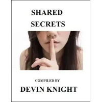Shared Secrets by Devin Knight
