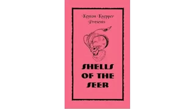 Shells Of The Seer by Kenton Knepper