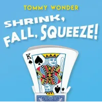 Shrink, Fall, Squeeze Presented by Dan Harlan