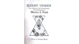 Sleight UnSeen by Martin Nash