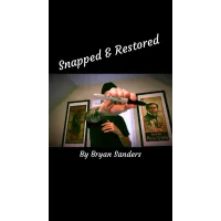 Snapped & Restored by Bryan Sanders