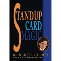 Stand Up Card Magic by Roberto Giobbi