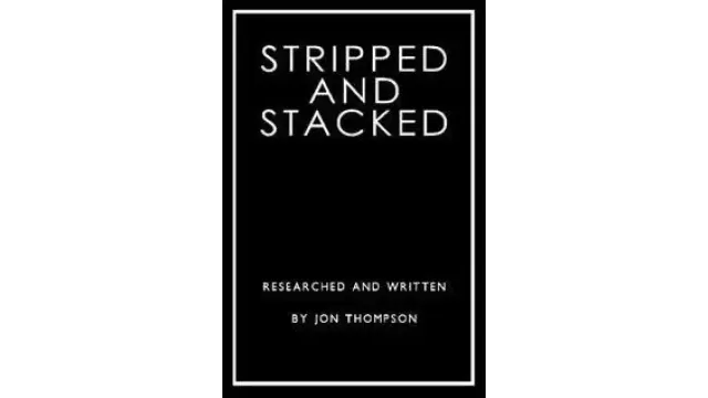 Stripped And Stacked by Jon Thompson