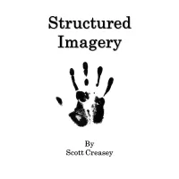 Structured Imagery by Scott Creasey
