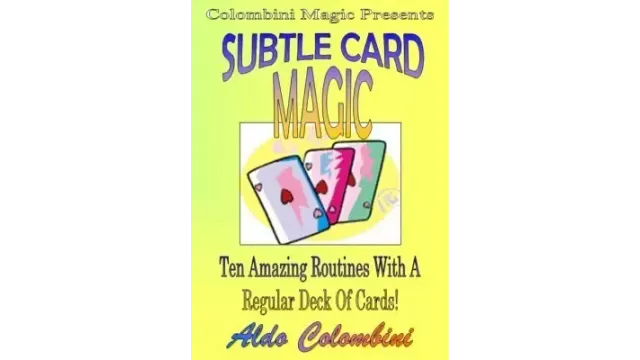 Subtle Card Magic by Aldo Colombini
