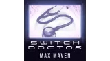 Switch Doctor by Max Maven