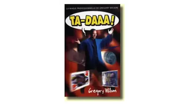 Ta-Daaa! by Gregory Wilson
