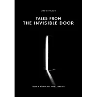 Tales From The Invisible Door by Vito Gattullo