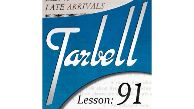 Tarbell 91 Late Arrivals by Dan Harlan