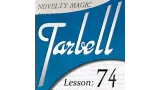 Tarbell Lesson 74 Novelty Magic Part 1 by Dan Harlan