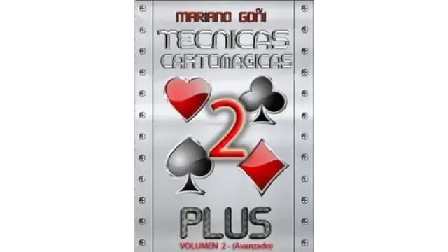 Tecnicas Cartomagicas Plus Vol2 by Mariano Goni
