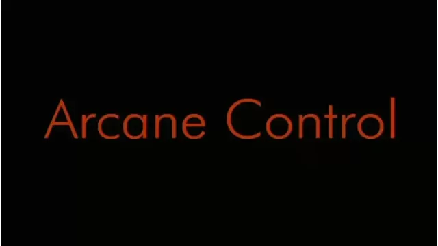 The Arcane Control by Jason Ladanye