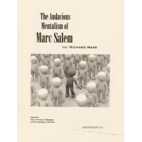 The Audacious Mentalism Of Marc Salem by Richard Mark