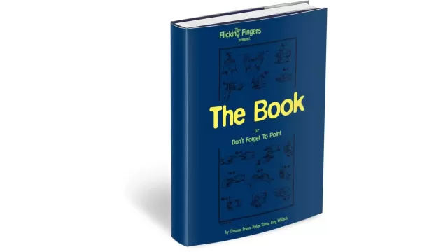 The Book - Or DonT Forget To Point by Flicking Fingers
