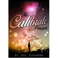 The Calibrate Principle by Joel Dickinson