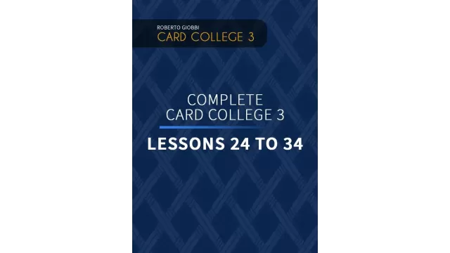 The Complete Card College 3 - Personal Instruction by Roberto Giobbi