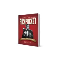 The Complete Professional Pickpocket Book by David Alexander