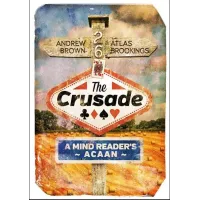 The Crusade - A Mind Reader's Acaan by Andrew Brown