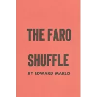 The Faro Shuffle by Edward Marlo