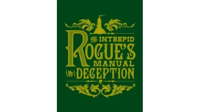 The Intrepid Rogues Manual Of Deception by Atlas Brookings