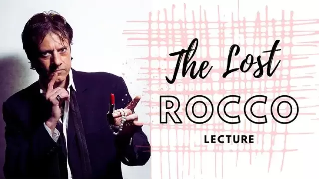 The Lost Rocco Lecture by Rocco Silano