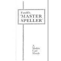 The Master Speller A Modern Card Miracle by Victor Farelli