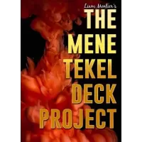 The Mene Tekel Deck Project by Liam Montier