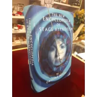 The New Encyclopedia Of Stage Hypnotism by Ormond Mcgill