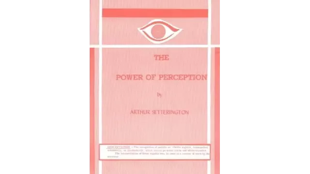 The Power Of Perception by Arthur Setterington